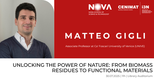 Professor Matteo Gigli | July, 30th, 11h | Unlocking the power of nature: from b